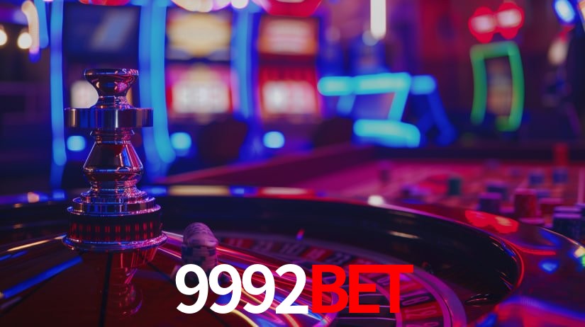 9992Bet: Jogos de Caça-Níqueis-Altas Recompensas, Roleta-Velocidade, Blackjack-Desafios Máximos